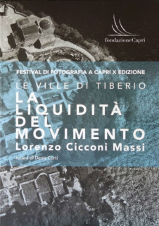 La liquidità del movimento: Lorenzo Cicconi Massi a Capri