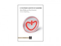 Mina Welby, "L'ultimo gesto d'amore"- colloquio con Pino Giannini (Edizioni Noubs, 80 pp.)
