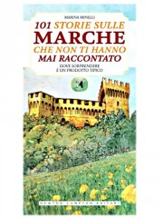 Copertina del libro "101 storie sulle Marche"