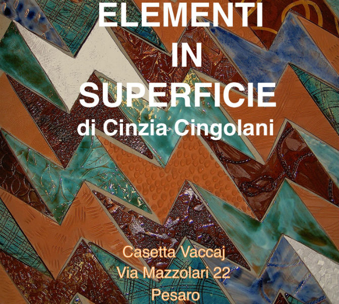 Mostra di Cinzia Cingolani, ceramista senigalliese, a Pesaro