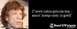 Gent'd'S'nigaja - Mick Jagger