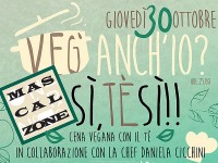 cena vegana con il 30 ottobre con il tè al Mascalzone