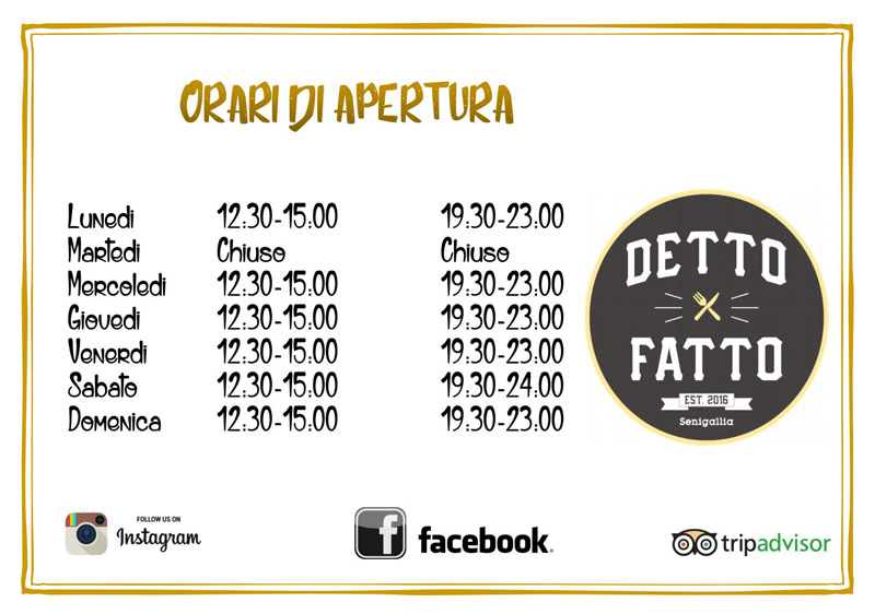 Gli orari di apertura del ristorante "Detto Fatto" in via Portici Ercolani 24, a Senigallia