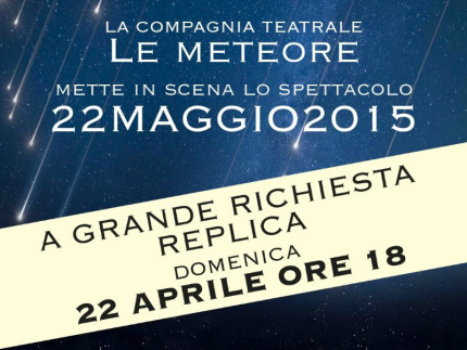 Nuovo appuntamento con la Compagnia Le Meteore