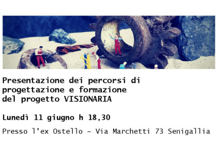 Visionaria: presentazione percorsi di progettazione e formazione