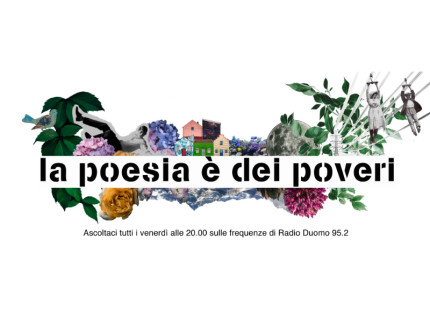 Su Radio Duomo “La poesia è dei poveri”
