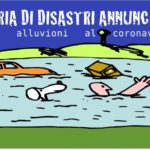 Storia di disastri annunciati