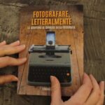 "Fotografare letteralmente" di Simona Guerra