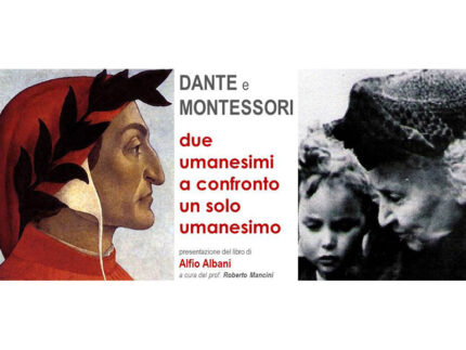 Presentazione del libro "Dante e Montessori, due umanesimi a confronto, un solo umanesimo"