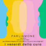 I venerdì della cura, promossi da Associazione 8 maggio