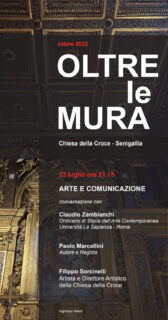 Oltre le Mura - Arte e Comunicazione il 23 luglio alla Chiesa della Croce
