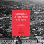 Senigallia la fotografia e la città