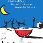 Associazione Confluenze: Assemblea dei soci, Solstizio d'estate, Festa di San Giovanni