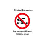 Basta strage di migranti. Restiamo umani