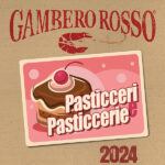 Guida Pasticceri e Pasticcerie 2024 del Gambero Rosso