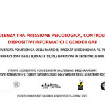 La violenza tra pressione psicologica, controllo dei dispositivi informatici e gender gap