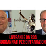 Liverani e Da Ros condannati per diffamazione