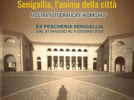 Mostra: Senigallia l'anima della Città