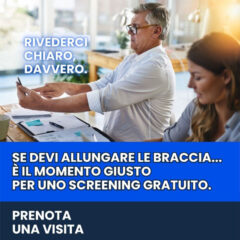 Presbiopia: non trascurare la vista, prenota un controllo da Ottica Casagrande Lorella