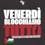 Blocchiamo tutto - Sciopero per la Global Sumud Flotilla nelle Marche