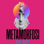 Metamorfosi dj set