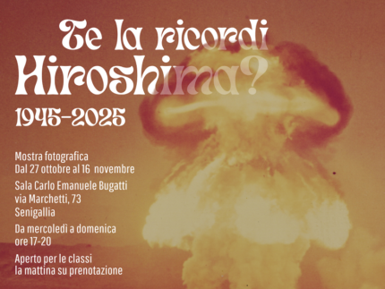 Locandina della mostra fotografica "Te la ricordi Hiroshima?"