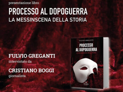Presentazione libro Processo al dopoguerra - La messinscena della storia, di Fulvio Greganti