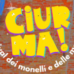 CIURMA! il festival dei monelli e delle monelle