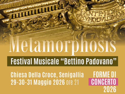 Metamorphosis - Festival Musicale "Bettino Padovano"