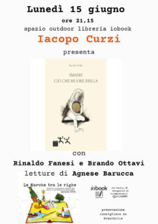 'Smash! Ciò che muore brilla' presentazione con Iacopo Curzi