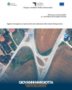 Interrogazione Giovanni Margiotta su rotatoria Borgo Catena