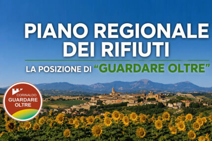 Corinaldo Guardare Oltre e Piano Regionale Rifiuti