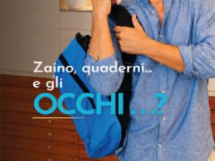 Zaino, quaderni... e gli occhi...? - Ottica Casagrande Lorella