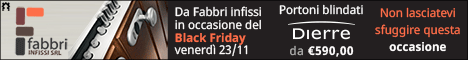 Fabbri Infissi - Blindate Dierre - Black Friday 23 novembre 2018