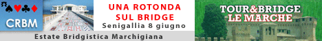 Marche Bridge - Una Rotonda sul Bridge 2014
